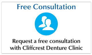 Free Consultation - Request a free consultation with Cliffcrest Denture Clinic - rollover